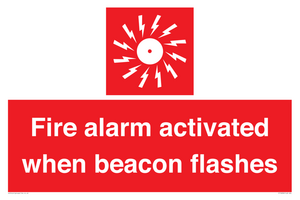 Fire alarm activated when beacon flashes